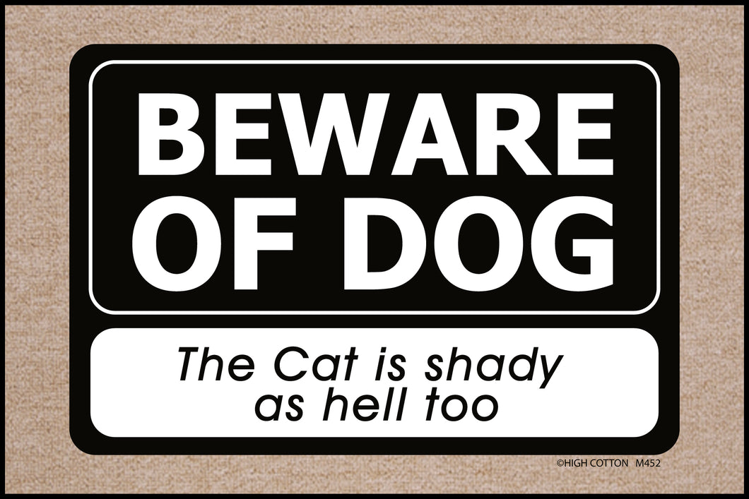 Beware Dog Cat Shady - Doormat