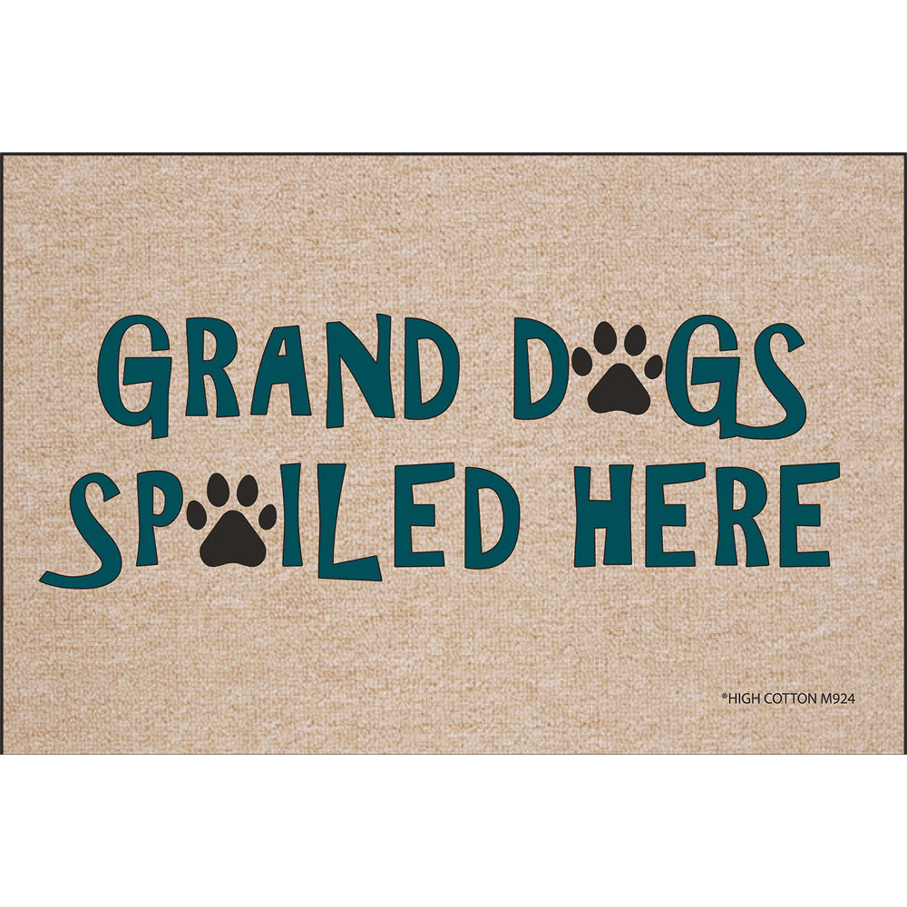 Grand Dogs Spoiled Here - Doormat