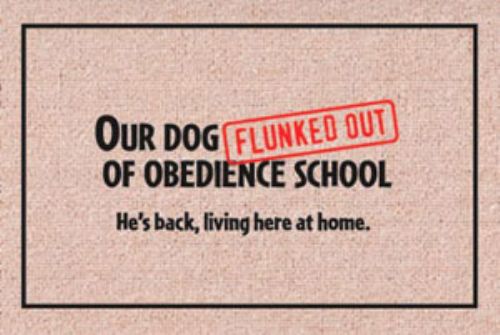 Our Dog Flunked Out - Doormat